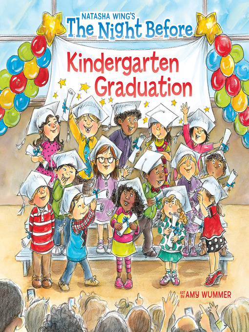 Title details for The Night Before Kindergarten Graduation by Natasha Wing - Available